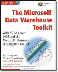 The Microsoft Data Warehouse Toolkit: With SQL Server 2005 and the Microsoft Business Intelligence Toolset 